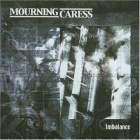 Purchase Mourning Caress - Imbalance