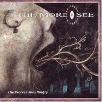 Purchase The More I See - The Wolves Are Hungry