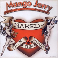 Purchase Mungo Jerry - Naked - From The Heart