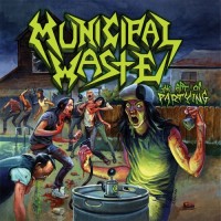 Purchase Municipal Waste - The Art Of Partying