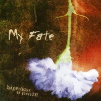 Purchase My Fate - Happiness Is Fiction