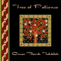 Purchase Omar Faruk Tekbilek - Tree Of Patience