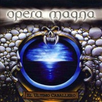 Purchase Opera Magna - El Ultimo Caballero