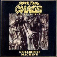 Purchase Order From Chaos - Stillbirth Machine