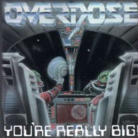 Purchase Overdose - You're Really Big