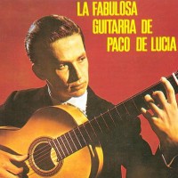 Purchase Paco De Lucia - La Fabulosa Guitarra De Paco De Lucia (Vinyl)