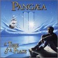 Purchase Pangaea - A Time And A Place