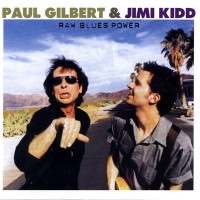 Purchase Paul Gilbert & Jimi Kidd - Raw Blues Power