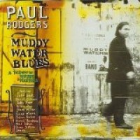 Purchase Paul Rodgers - Muddy Water Blues