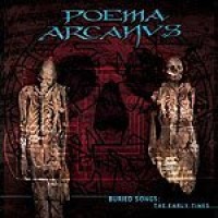 Purchase Poema Arcanus - Buried Songs: The Early Times