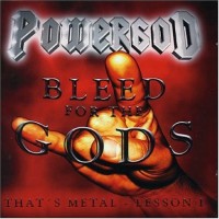 Purchase Powergod - Bleed For The Gods