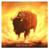 Purchase Proto-Kaw - Before Became After