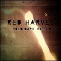 Purchase Red Harvest - Cold Dark Matter