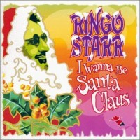 Purchase Ringo Starr - I Wanna Be Santa Claus