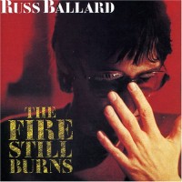 Purchase Russ Ballard - The Fire Still Burns