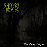 Purchase Shiverydemon - The Dead Begins
