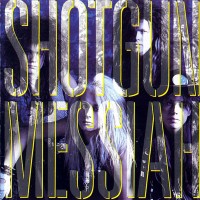 Purchase Shotgun Messiah - Shotgun Messiah