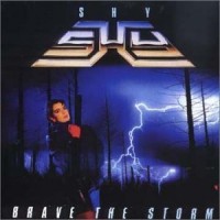 Purchase Shy - Brave The Storm