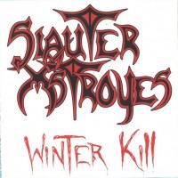 Purchase Slauter Xstroyes - Winter Kill