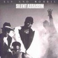 Purchase Sly & Robbie - Silent Assassin