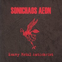 Purchase Sonichaos Aeon - Heavy Metal Antichrist
