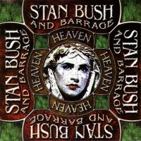 Purchase Stan Bush & Barrage - Heaven