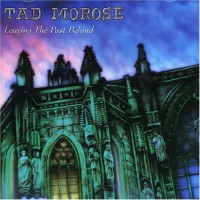 Purchase Tad Morose - Leaving The Past Behind