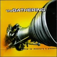 Purchase The Gathering - How To Measure A Planet CD1