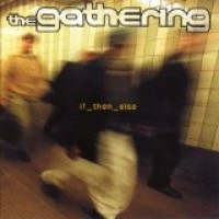 Purchase The Gathering - If Then Else