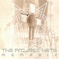 Purchase The Project Hate MCMXCIX - Hate, Dominate, Congregate, Eliminate