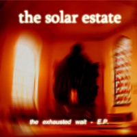 Purchase The Solar Estate - The Exhausted Wait
