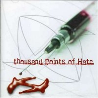Purchase Thousand Points Of Hate - Scar To Mark The Day