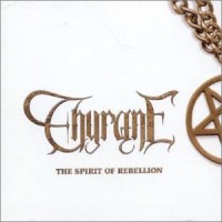 Purchase Thyrane - The Spirit Of Rebellion