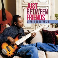 Purchase Alfred Shorter Jr. - Just Between Friends