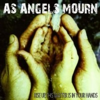 Purchase As Angels Mourn - Rise Up, This Matter Is In Your Hands