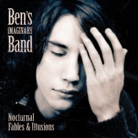 Purchase Ben's Imaginary Band - Nocturnal Fables & Illusions