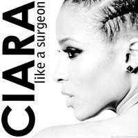 Purchase Ciara - Like A Surgeon (CDS)