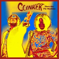 Purchase Clinker - Thru' the Fly Machine
