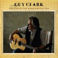 Purchase Guy Clark - Somedays The Song Writes You