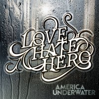 Purchase Lovehatehero - America Underwater