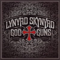 Purchase Lynyrd Skynyrd - God & Guns (Deluxe Edition) CD1