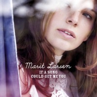 Purchase Marit Larsen - If A Song Could Get Me You