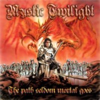 Purchase Mystic Twilight - The Path Seldom Mortal Goes