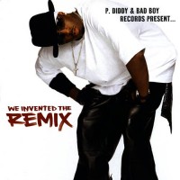 Purchase P. Diddy - We Invented The Remix