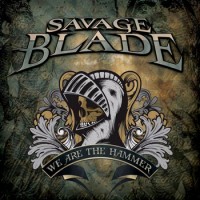 Purchase Savage Blade - We Are The Hammer