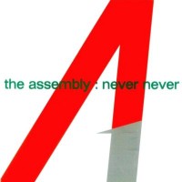 Purchase The Assembly - Never Never