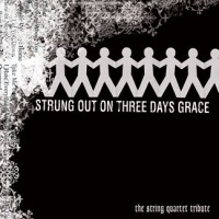 Purchase The String Quartet Tribute - Strung Out on Three Days Grace