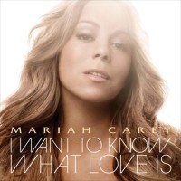 Purchase Mariah Carey - I Want To Know What Love Is (CDM)