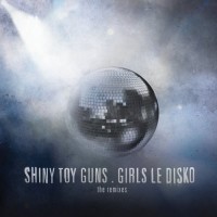 Purchase Shiny Toy Guns - Girls Le Disko