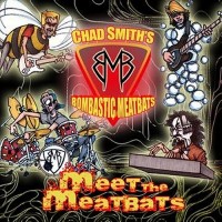 Purchase Chad Smith's Bombastic Meatbats - Meet The Meatbats